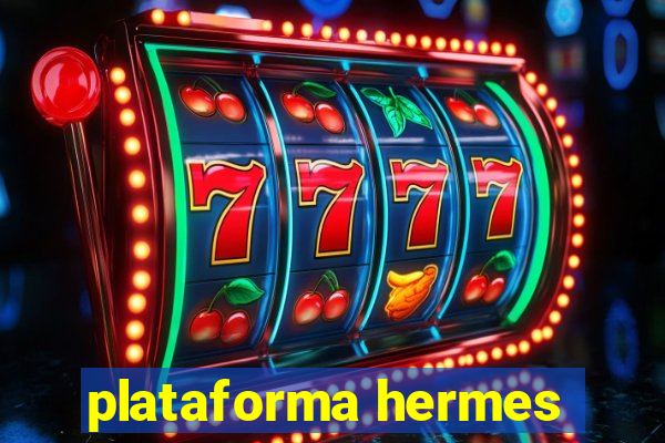 plataforma hermes